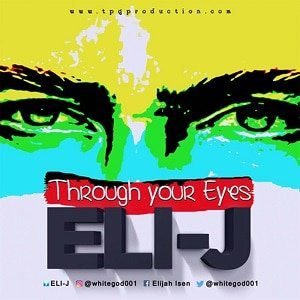 Through your eyes Eli-J