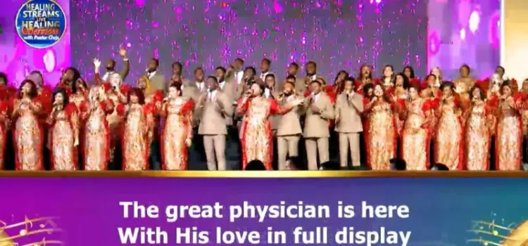 THE GREAT PHYSICIAN IS HERE BY AND LOVEWORLD SINGERS